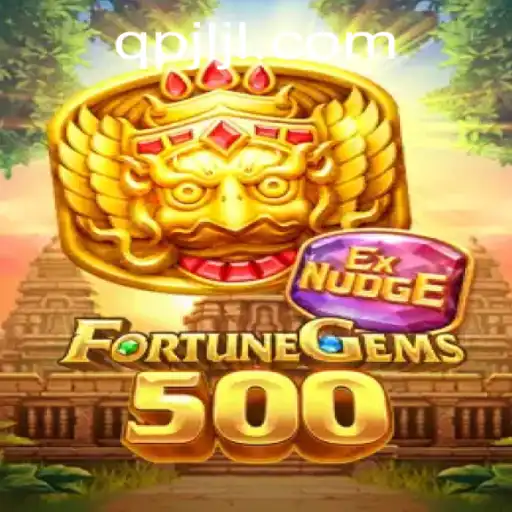 Exploring the Thrills and Techniques of FortuneGems500: A Dive into the Gaming Extravaganza
